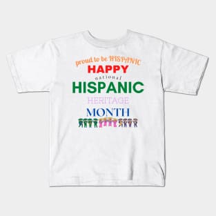 Proud to be Hispanic, Hispanic Heritage Month Gift and Matching Shirt Kids T-Shirt